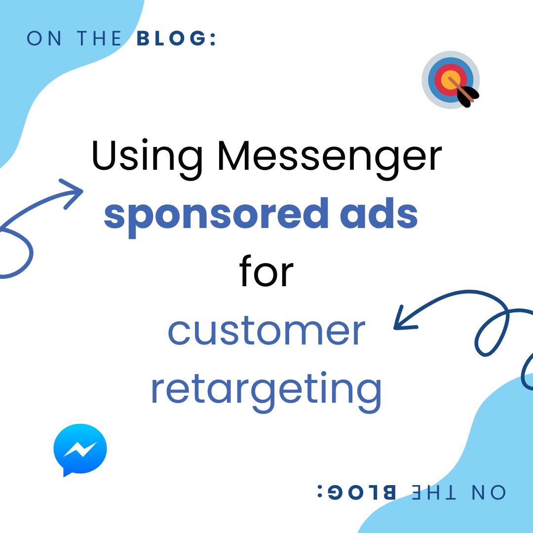 How to use Facebook Messenger Sponsored Ads for retargeting