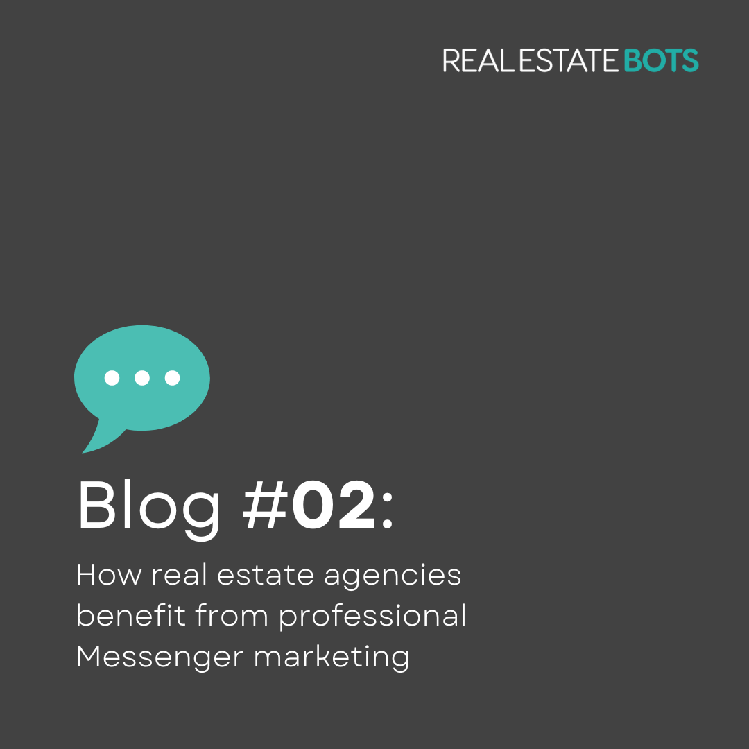 How real estate agencies can benefit from Messenger marketing