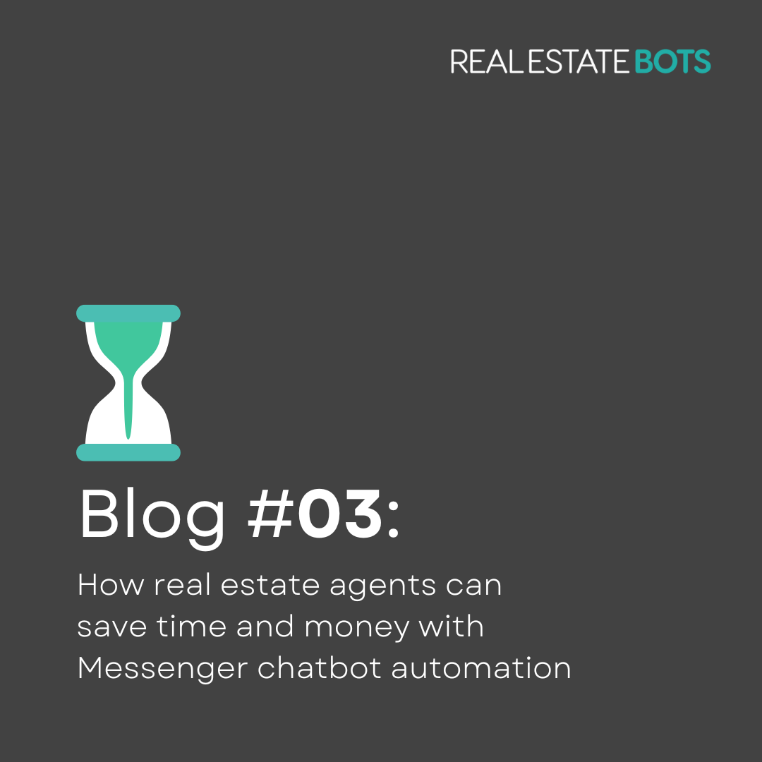 How real estate agents can save time and money with Messenger chatbot automation