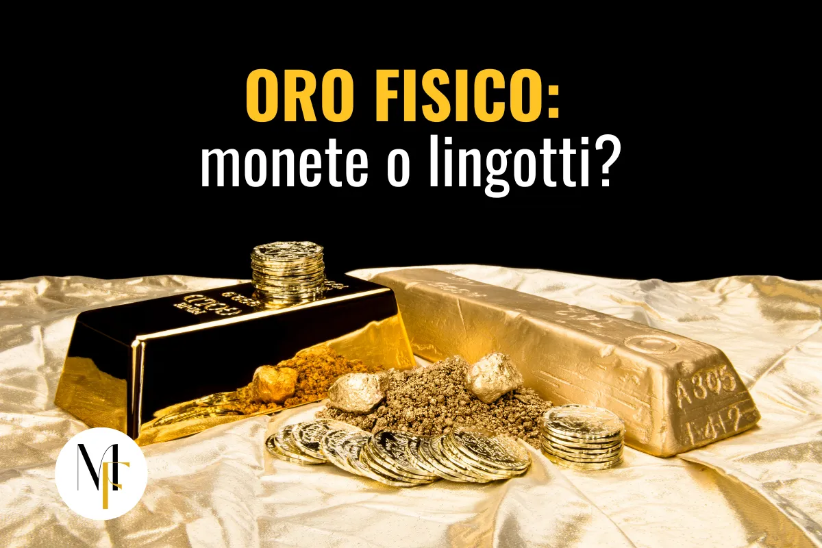 Tipologie di Oro da Investimento: Monete e Lingotti