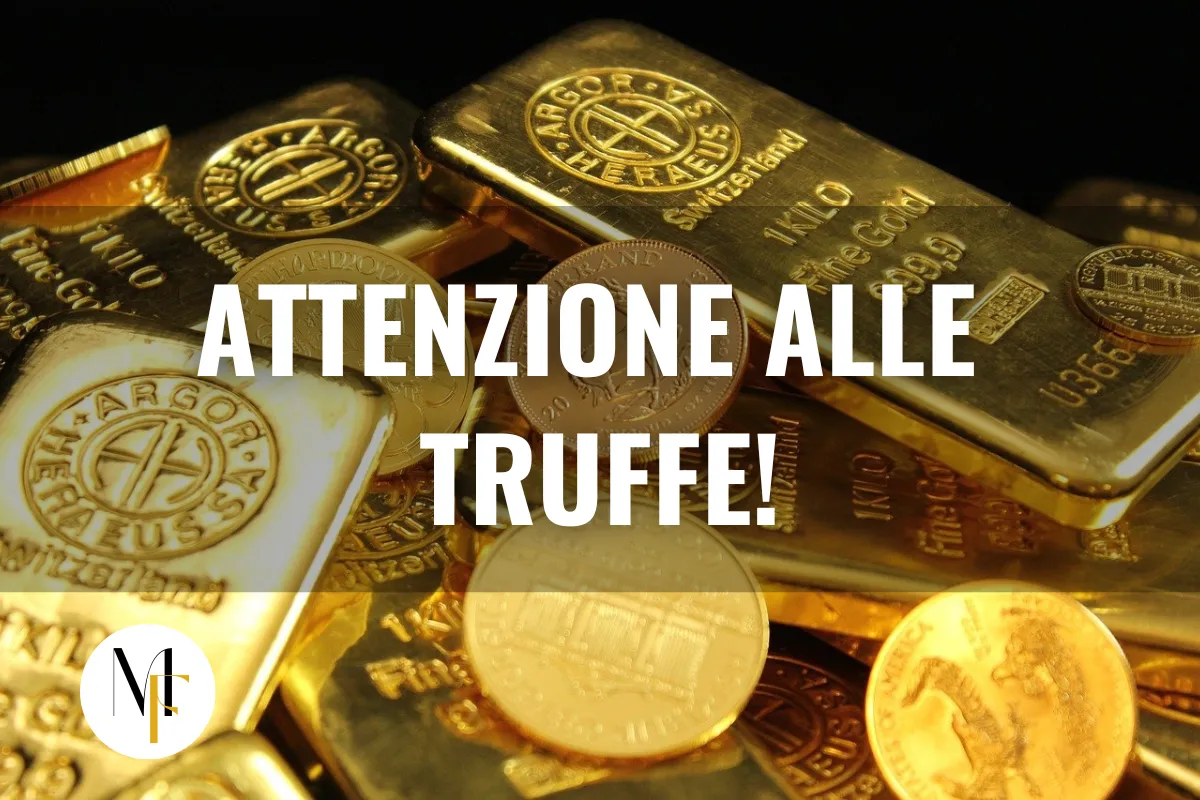 Attenzione alle truffe sugli investimenti in oro! 