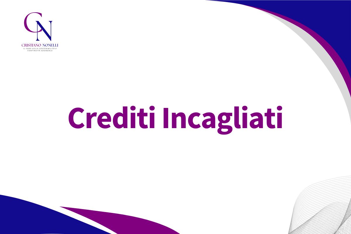 Crediti Incagliati