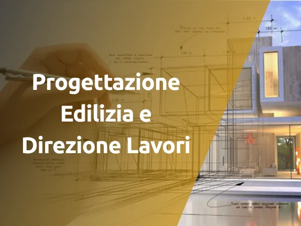 Progettazione Edilizia e Direzione Lavori